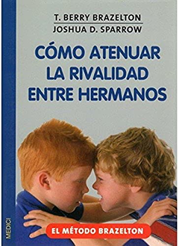 Stock image for COMO ATENUAR LA RIVALIDAD ENTRE HERMANOS for sale by Librera Circus