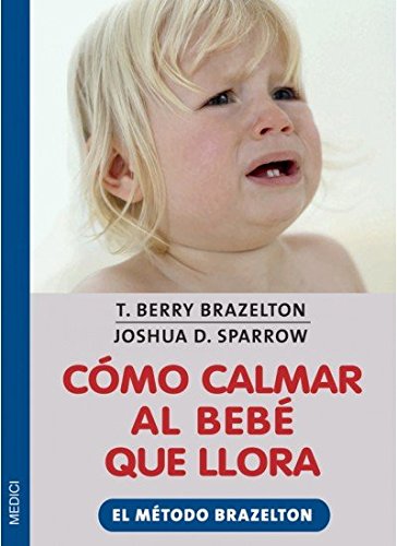 Stock image for Como calmar al bebe que llora for sale by Imosver