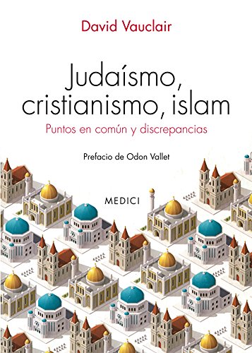 Imagen de archivo de JUDAISMO, CRISTIANISMO, ISLAM a la venta por AG Library