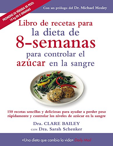 Stock image for LIBRO DE RECETAS PARA DIETA 8 SEMANAS CONTROLAR AZUCAR SANGRE for sale by AG Library
