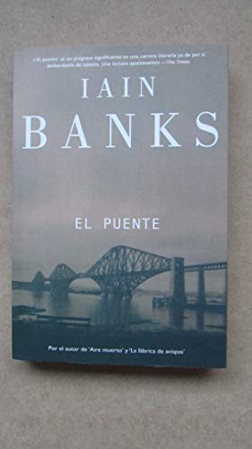 El puente / The Bridge (Spanish Edition) (9788498003284) by Banks, Iain