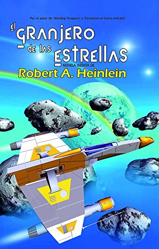 El granjero de las estrellas (Solaris) (Spanish Edition) (9788498003451) by Heinlein, Robert A.