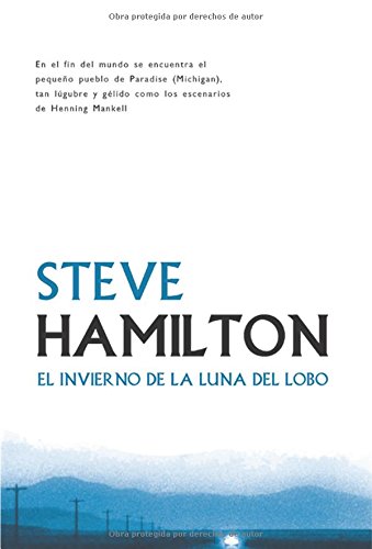 Invierno de la luna del lobo (Linea Maestra) (Spanish Edition) (9788498004236) by Steve Hamilton