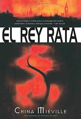 El Rey Rata (Spanish Edition) (9788498004243) by MiÃ©ville, China