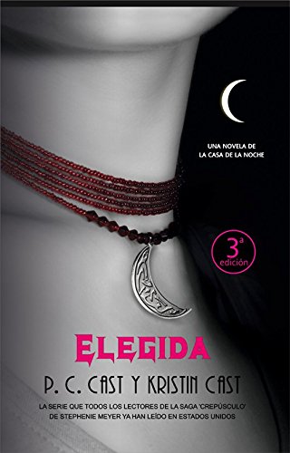 Elegida 3. Una novela de la casa de la noche