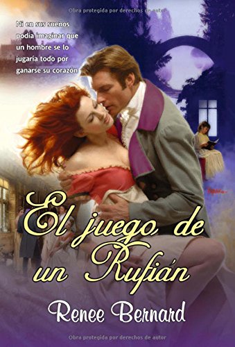 El juego de un rufiÃ¡n (Spanish Edition) (9788498005790) by Bernard, Renee