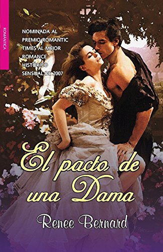 El pacto de una dama (Trilogia De Las Damas / Mistress Trilogy) (Spanish Edition) (9788498006353) by Bernard, Renee