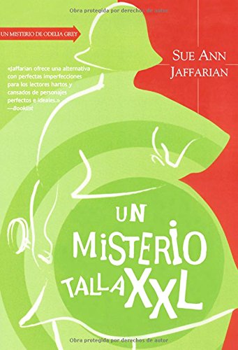 Un misterio talla XXL (Odelia Grey / An Odelia Grey Mystery) (Spanish Edition) (9788498006414) by Jaffarian, Sue Ann