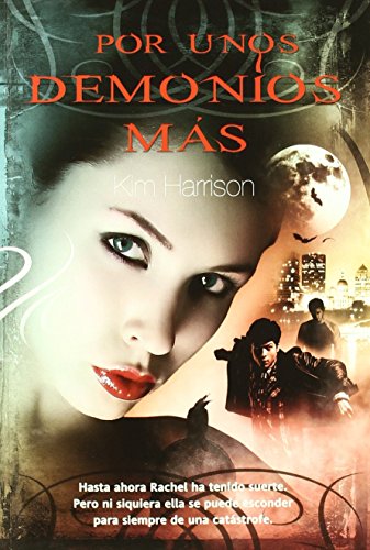 Por unos demonios mÃ¡s (Rachel Morgan) (Spanish Edition) (9788498006902) by Harrison, Kim