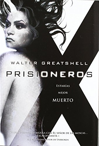 Prisioneros (Xombies) (Spanish Edition) (9788498007527) by Greatshell, Walter