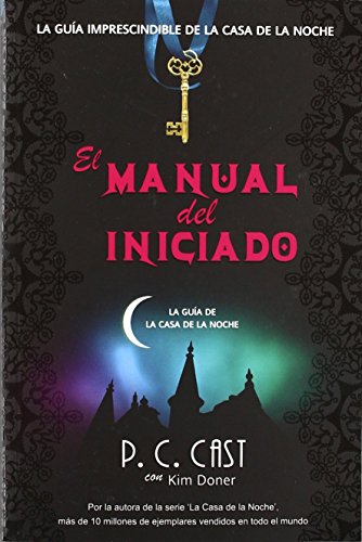 Stock image for El manual del iniciado (La casa de la noche / House of Night) (Spanish Edition) for sale by ThriftBooks-Dallas