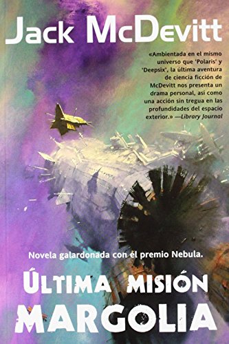 Ãšltima misiÃ³n: Margolia (Spanish Edition) (9788498007947) by McDevitt, Jack