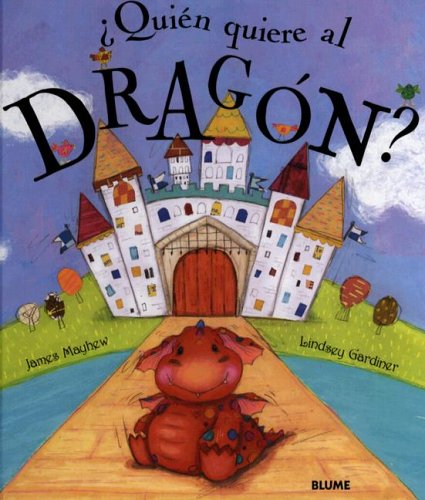 9788498010251: Quien Quiere Al Dragon? / Whos Wants a Dragon?