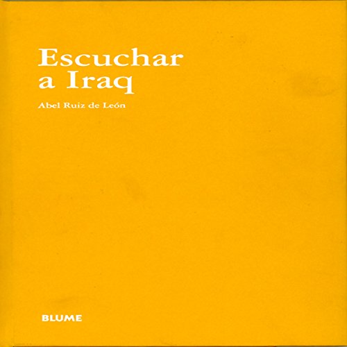9788498010763: Escuchar a Iraq (Spanish Edition)