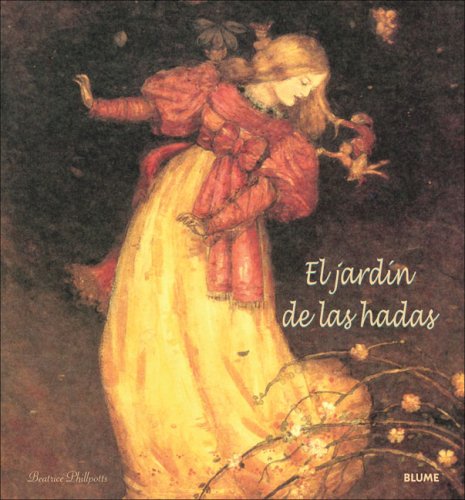 El jardÃ­n de las hadas (9788498010961) by Phillpotts, Beatrice