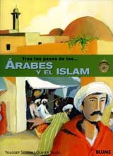 9788498011128: Tras los pasos de Los rabes y el Islam: Los rabes y el Islam (Tras los pasos...)