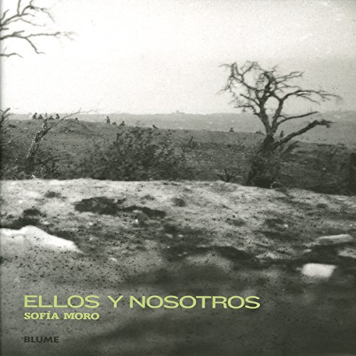 Ellos y nosotros - Moro, Sofía