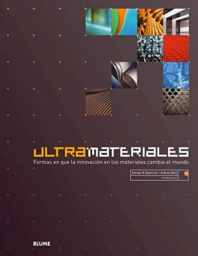 Stock image for ULTRAMATERIALES. FORMAS EN QUE LA INNOVACIN EN LOS MATERIALES CAMBIA EL MUNDO for sale by CORRAL DE LIBROS