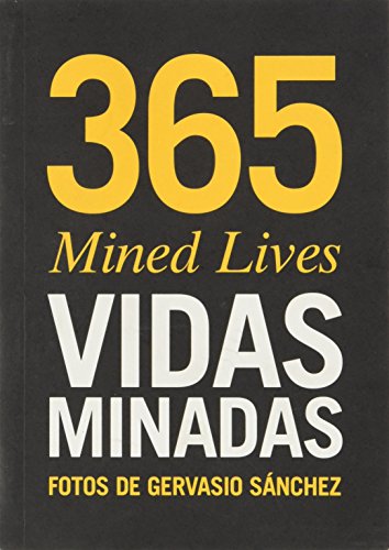 9788498012705: Vidas Minadas, Diez Anos =: Mined Lives, Ten Years (Spanish Edition)