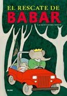 Beispielbild fr El rescate de Babar / Babar*s Rescue (Babar series) (Spanish Edition) zum Verkauf von dsmbooks