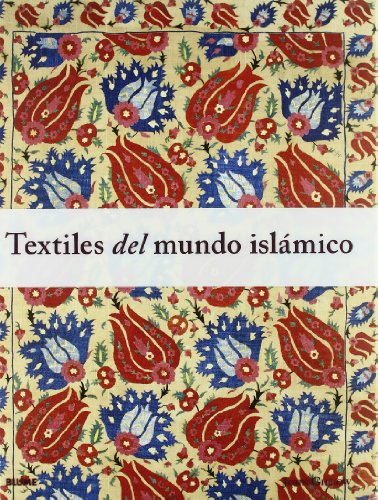 9788498015072: Textiles del mundo islmico (ARTE POPULAR)