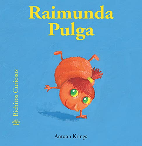 9788498015461: Raimunda Pulga (Bichitos curiosos series) (Spanish Edition)