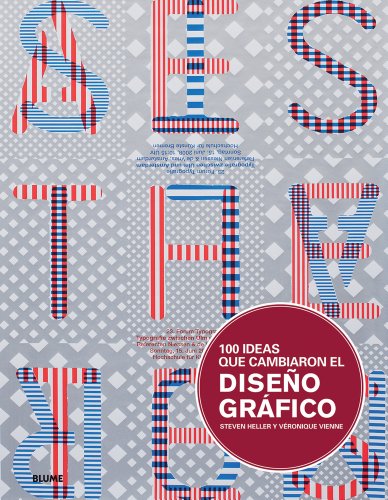 100 ideas que cambiaron el diseÃ±o grÃ¡fico (Spanish Edition) (9788498015867) by Heller, Steven; Vienne, VÃ©ronique