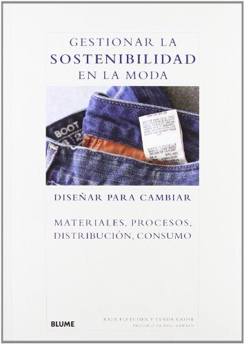 Stock image for Gestionar la sostenibilidad en la moda : disear para cambiar for sale by medimops