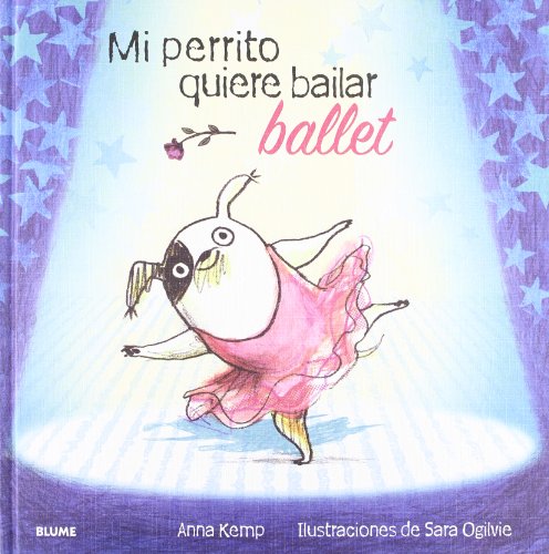 Beispielbild fr Mi Perrito Quiere Bailar Ballet zum Verkauf von Hamelyn
