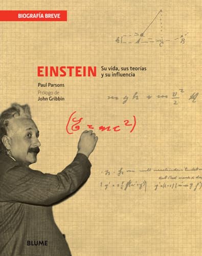 Einstein: Su vida, sus teorÃ­as y su influencia (BiografÃ­a Breve) (Spanish Edition) (9788498016222) by Parsons, Paul