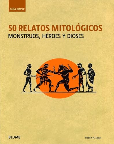 Imagen de archivo de 50 Relatos Mitolgicos : Monstruos, Hroes y Dioses a la venta por Better World Books