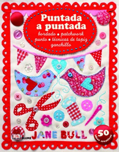 9788498016901: Puntada a puntada: bordado, patchwork, punto, tcnicas de tapiz, ganchillo (500)