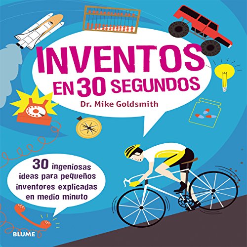 Stock image for INVENTOS EN 30 SEGUNDOS: 30 INGENIOSAS IDEAS PARA PEQUEOS INVENTORES EXPLICADAS EN MEDIO MINUTO for sale by KALAMO LIBROS, S.L.