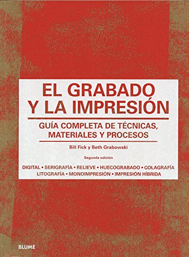 9788498018301: El grabado y la impresin: Gua completa de tcnicas, materiales y procesos (SIN COLECCION)