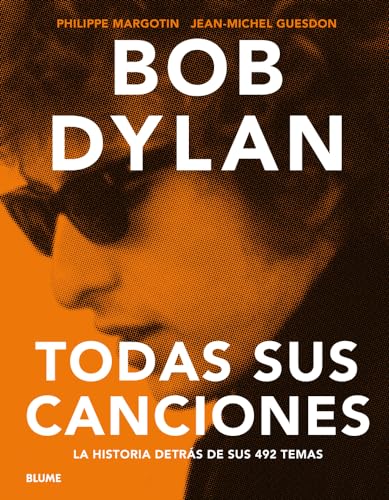 Imagen de archivo de BOB DYLAN/TODAS SUS CANCIONES a la venta por Siglo Actual libros