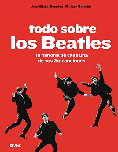 Imagen de archivo de TODO SOBRE LOS BEATLES , la historia de cada una de sus 211 canciones a la venta por Libros de papel