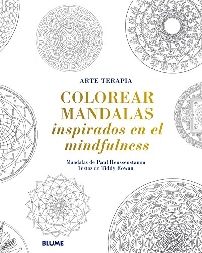 9788498018615: Colorear mandalas inspirados en el mindfulness (ARTE TERAPIA)