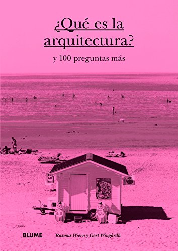 9788498018714: Qu es la arquitectura?: y 100 preguntas ms