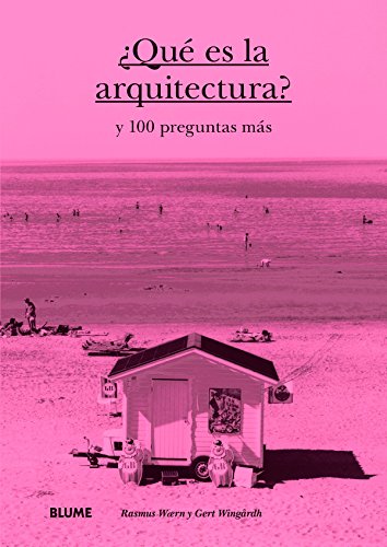 9788498018714: Qu es la arquitectura? : y 100 preguntas ms