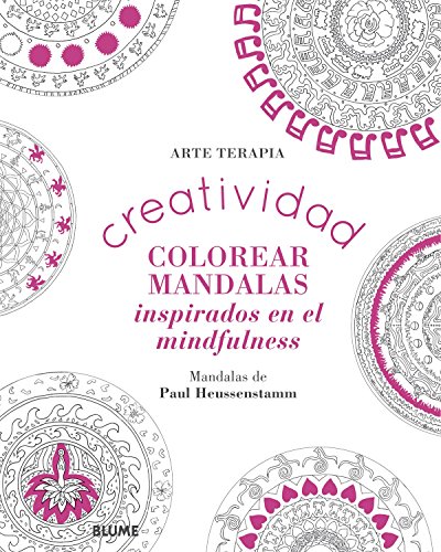 9788498019216: Creatividad. Colorear mandalas inspirados en el mindfulness (ARTE TERAPIA)