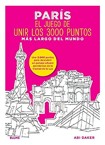 Imagen de archivo de PARIS: EL JUEGO DE UNIR LOS 3000 PUNTOS MAS LARGO DEL MUNDO a la venta por KALAMO LIBROS, S.L.