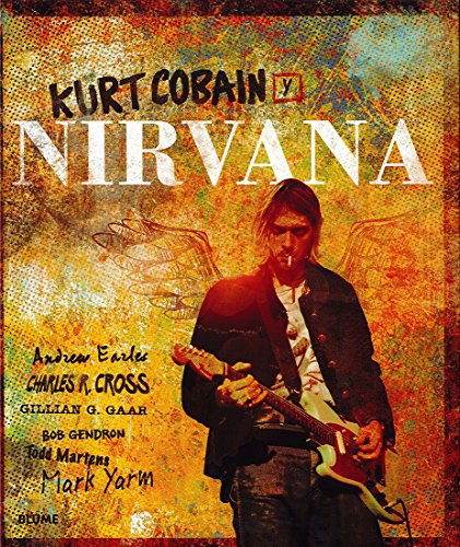 Beispielbild fr KURT COBAIN Y NIRVANA zum Verkauf von KALAMO LIBROS, S.L.