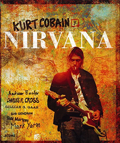 Stock image for KURT COBAIN Y NIRVANA for sale by KALAMO LIBROS, S.L.