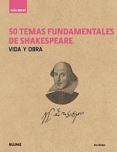 Stock image for 50 TEMAS FUNDAMENTALES DE SHAKESPEARE: VIDA Y OBRA for sale by KALAMO LIBROS, S.L.