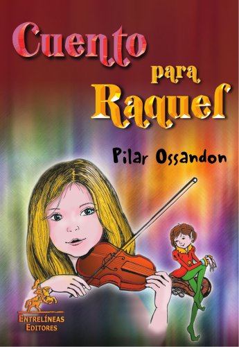 Cuento para Raquel - Pilar Ossandon