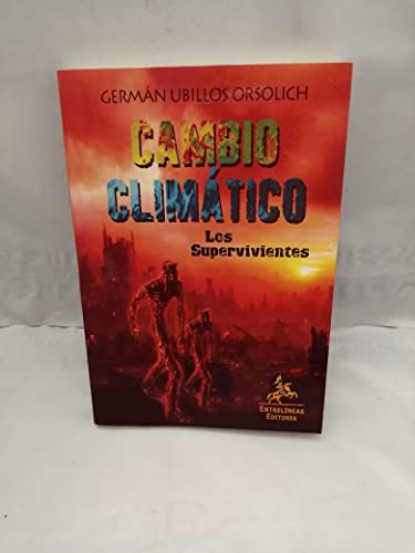 Stock image for Cambio Climatico. Los Supervivientes for sale by Librera 7 Colores