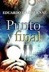 9788498027723: Punto y final: Manuscrito y Profecas del propio Jhess de Nazareth