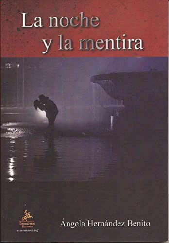 Imagen de archivo de LA NOCHE Y LA MENTIRA a la venta por Zilis Select Books