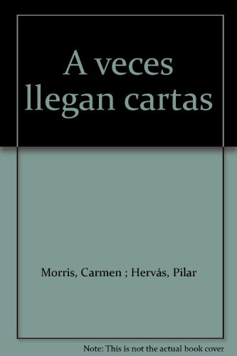 Stock image for A VECES LLEGAN CARTAS for sale by Zilis Select Books