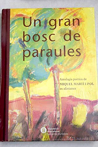 Beispielbild fr Un gran bosc de paraules: antologia poetica de Miquel Mart i Pol en aforismes zum Verkauf von medimops